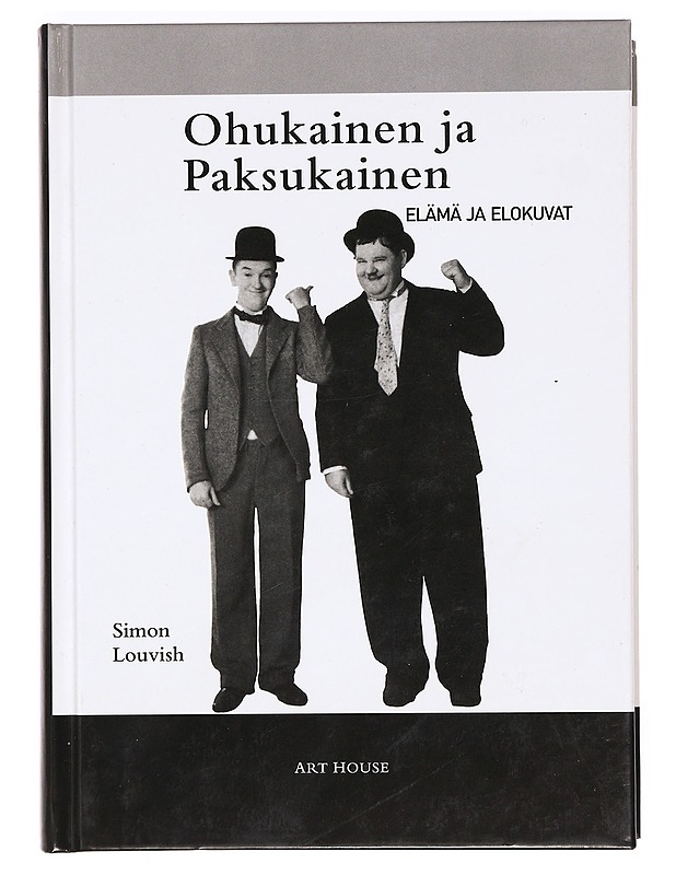Ohukainen ja Paksukainen : elämä ja elokuvat - Louvish, Simon - Elämäkerrat ja muistelmat - 10105412627 - 0
