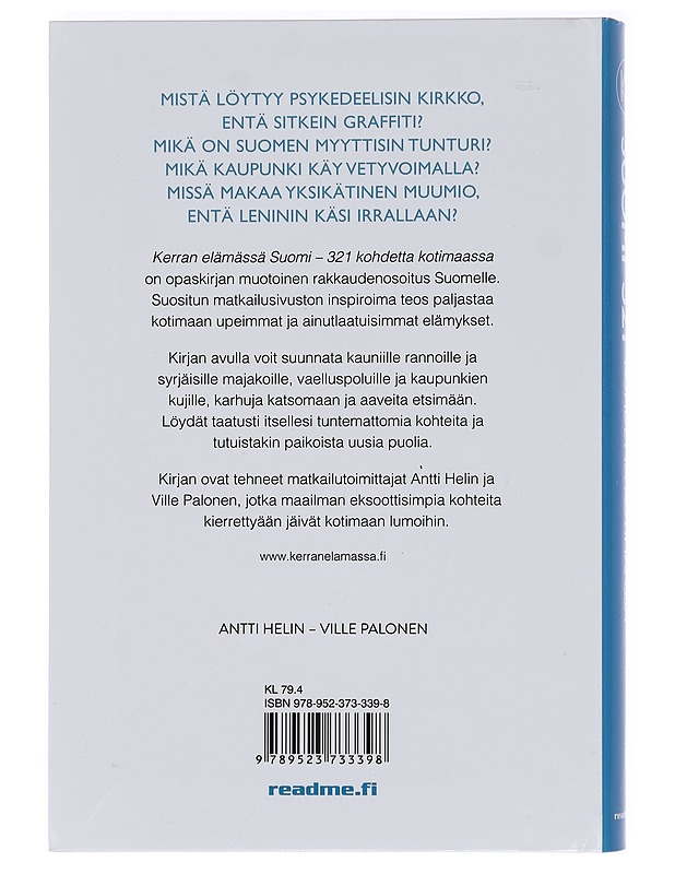Kerran elämässä Suomi : 321 kohdetta kotimaassa - Helin, Antti - Tietokirjat ja oppaat - 10105412676 - 1