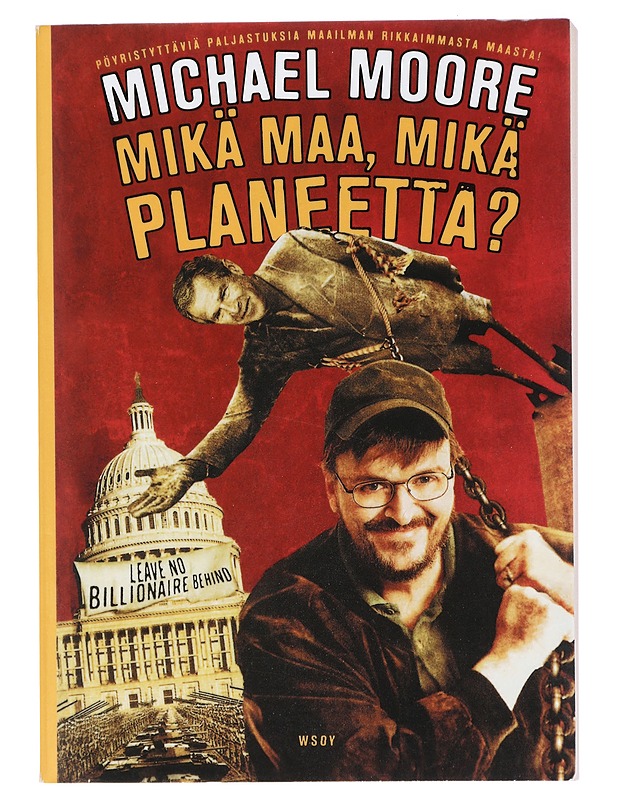 Mikä maa, mikä planeetta? - Moore, Michael - Historiakirjat - 10105412780 - 0