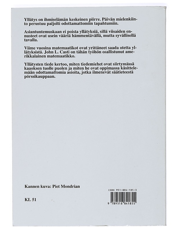 Yllätysten tiede - Casti, J. L. - Tietokirjat ja oppaat - 10105412783 - 1