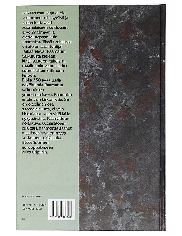 Biblia 350 : suomalainen Raamattu ja Suomen kulttuuri - Nuorteva, Jussi - Historiakirjat - 10105412893 - 1