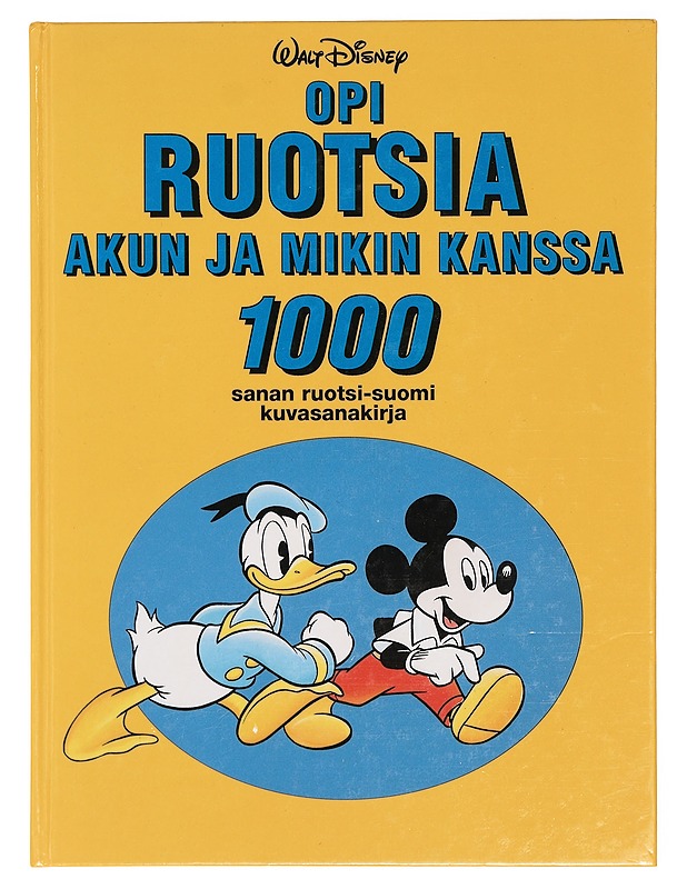 Opi ruotsia Akun ja Mikin kanssa - Disney, Walt - Tietokirjat ja oppaat - 10105413001 - 0