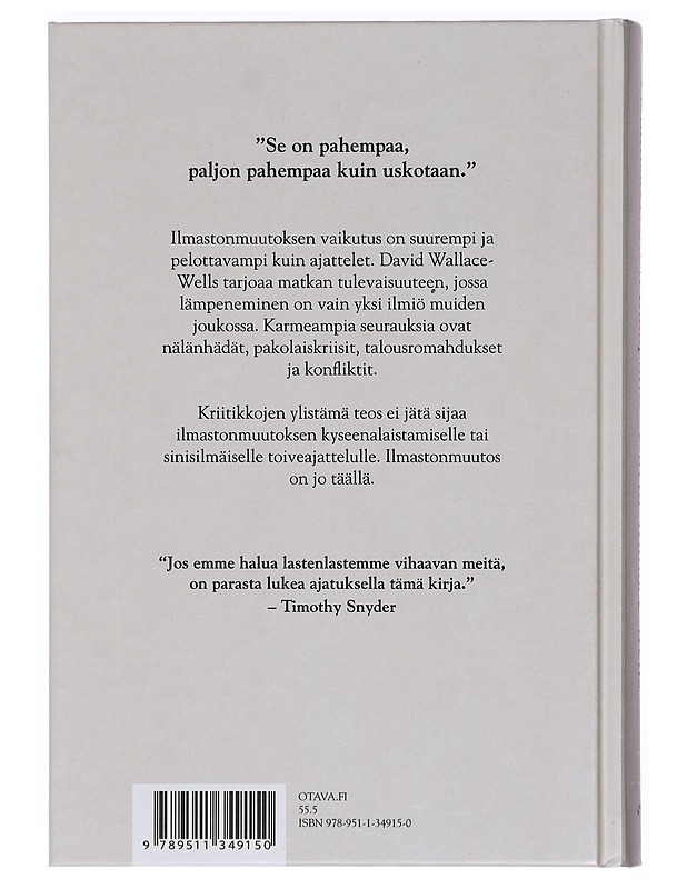 Asumiskelvoton maapallo : elämä lämpenemisen jälkeen - Wallace-Wells, David - Tietokirjat ja oppaat - 10105413040 - 1