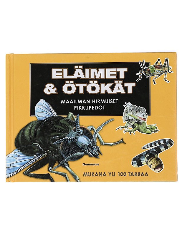 Eläimet & ötökät : maailman hirmuiset pikkupedot - Hammond, Paula - Lastenkirjat - 10105413038 - 0