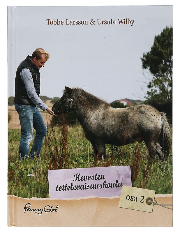 Hevosten tottelevaisuuskoulu- Tobbe Larsson & Ursula Wilby Osa 2 - Harrastekirjat - 10105413043 - 0