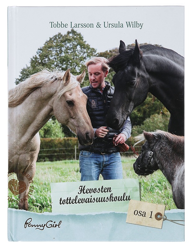 Hevosten tottelevaisuuskoulu- Tobbe Larsson & Ursula Wilby Osa 1 - Harrastekirjat - 10105413047 - 0