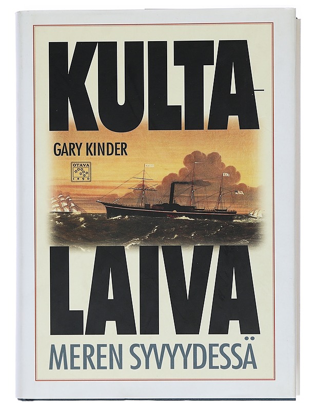 Kultalaiva meren syvyydessä - Kinder, Gary - Romaanit ja novellit - 10105413073 - 0