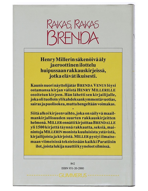 Rakas , Rakas Brenda : Henry Miller - Brenda Venus - Elämäkerrat ja muistelmat - 10105413122 - 1
