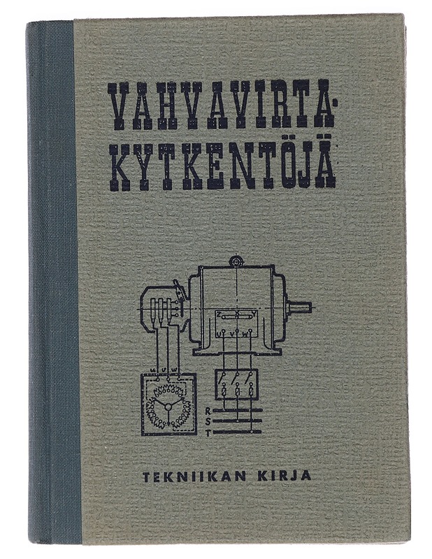 Vahvavirtakytkentöjä - Heino, Urho A. - Tietokirjat ja oppaat - 10105413185 - 0