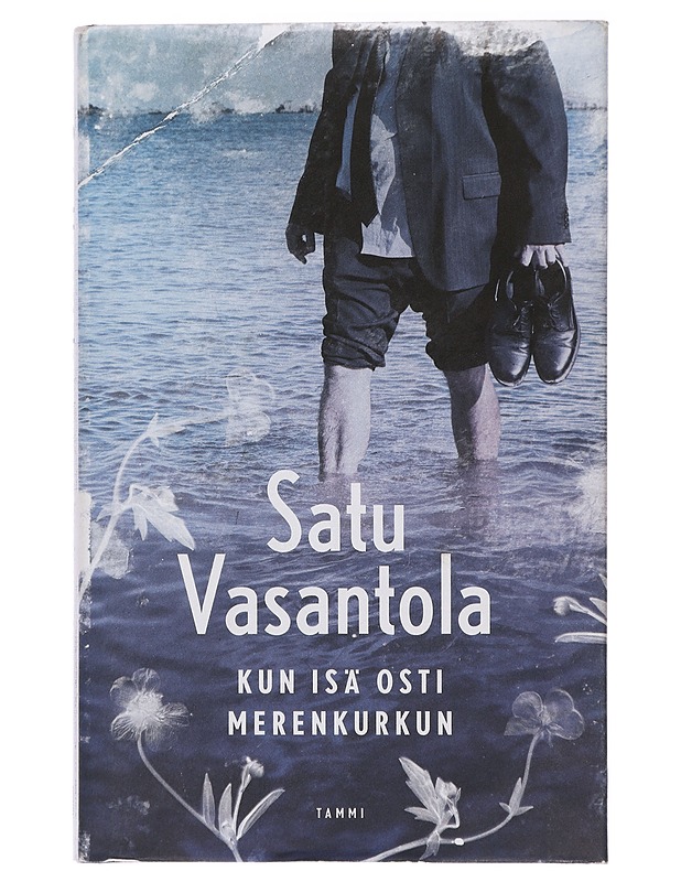 Kun isä osti Merenkurkun - Satu Vasantola - Romaanit ja novellit - 10105413317 - 0