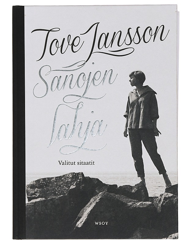 Sanojen lahja : valitut sitaatit - Jansson, Tove - Romaanit ja novellit - 10105413334 - 0