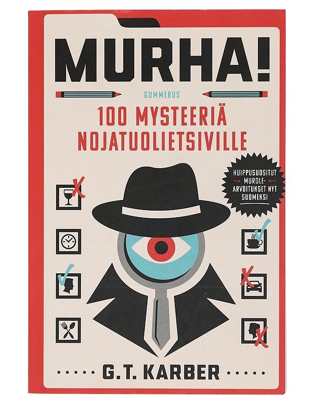 Murha! : 100 mysteeriä nojatuolietsiville - Karber, G. T. - Tietokirjat ja oppaat - 10105413352 - 0