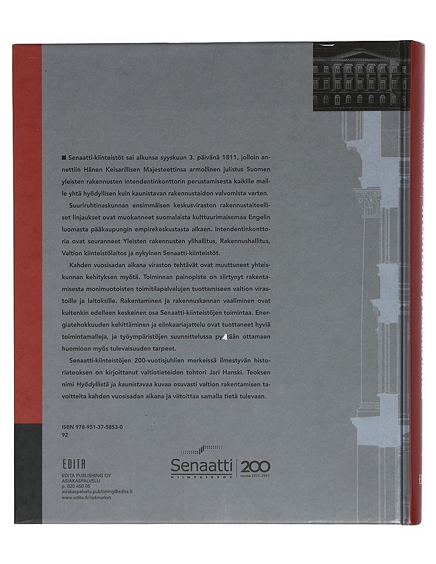 Hyödyllistä ja kaunistavaa : Senaatti-kiinteistöjen historia 1811-2011 - Hanski, Jari - Historiakirjat - 10105413365 - 1