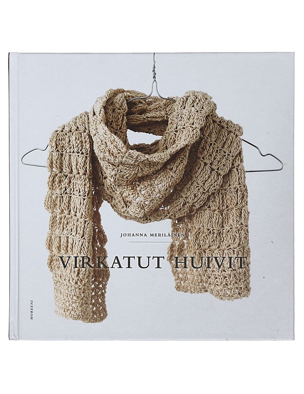 Virkatut huivit - Meriläinen, Johanna - Tietokirjat ja oppaat - 10105413380 - 0