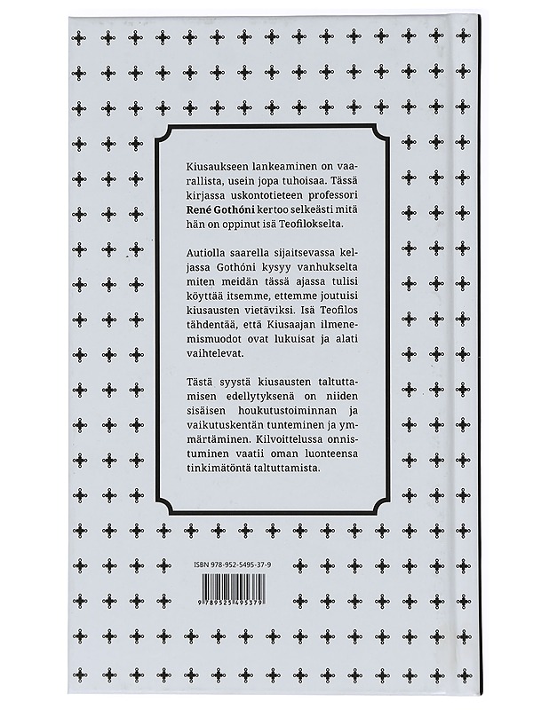 Kiusaukset : keskusteluja isä Teofiloksen kanssa - René Gothóni - Tietokirjat ja oppaat - 10105413390 - 1