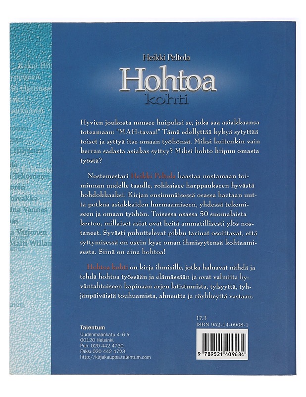 Hohtoa kohti : se kohottaa mikä kolahtaa - Peltola, Heikki - Tietokirjat ja oppaat - 10105413419 - 1