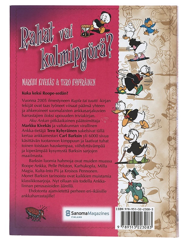 Rahat vai kolmipyörä : 1000 kysymystä Carl Barksista - Kivekäs, Markku - Sarjakuvat - 10105413492 - 1