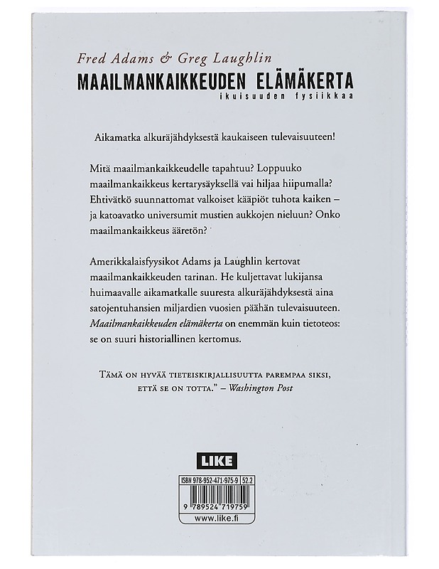 Maailmankaikkeuden elämäkerta : ikuisuuden fysiikkaa - Adams, Fred - Tietokirjat ja oppaat - 10105413653 - 1