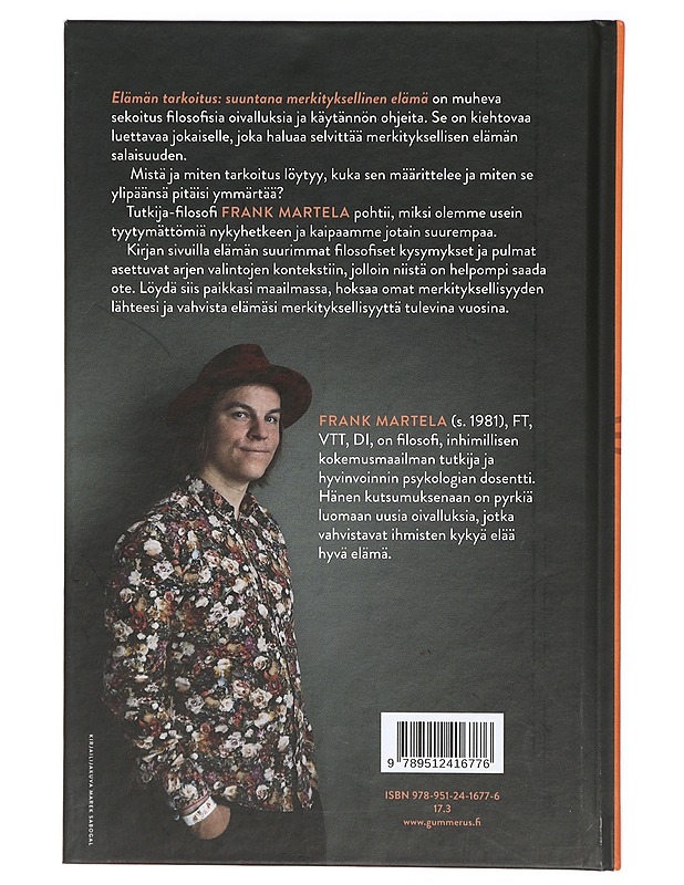 Elämän tarkoitus : suuntana merkityksellinen elämä - Martela, Frank - Tietokirjat ja oppaat - 10105413660 - 1
