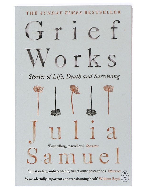 Grief Works - Samuel, Julia - Tietokirjat ja oppaat - 10105413670 - 0