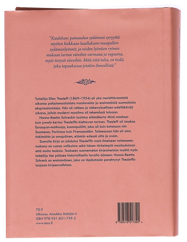 Minä maalaan kuin jumala : Ellen Thesleffin elämä ja taide - Hanna-Reetta Schreck - Elämäkerrat ja muistelmat - 10105413673 - 1