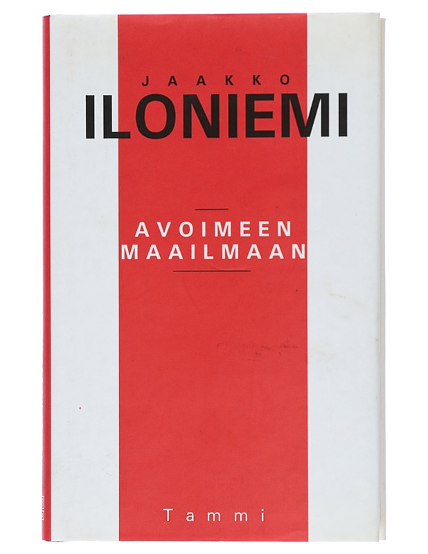 Avoimeen maailmaan - Jaakko Iloniemi - Historiakirjat - 10105413675 - 0