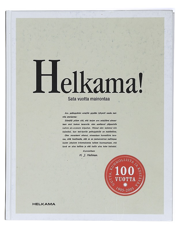 Helkama! Sata vuotta mainontaa - Tapani Mauranen - Historiakirjat - 10105413731 - 0