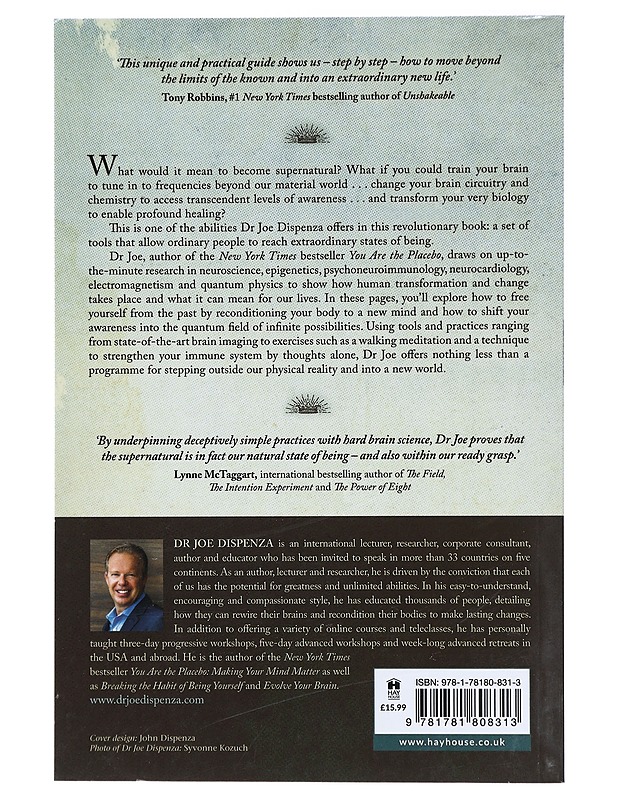 Becoming supernatural : how common people are doing the uncommon - Joe Dispenza - Hyvinvointikirjat - 10105413738 - 1