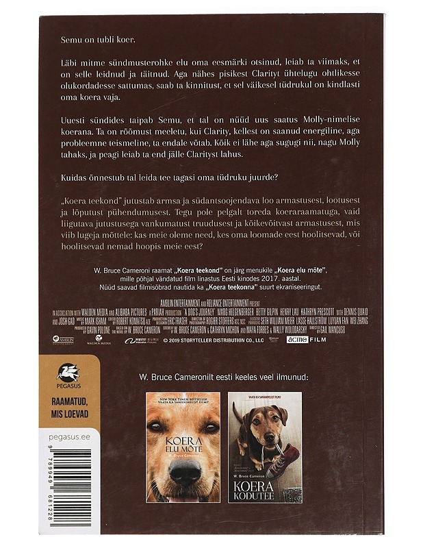 Koera teekond - W. Bruce Cameron - Romaanit ja novellit - 10105413746 - 1