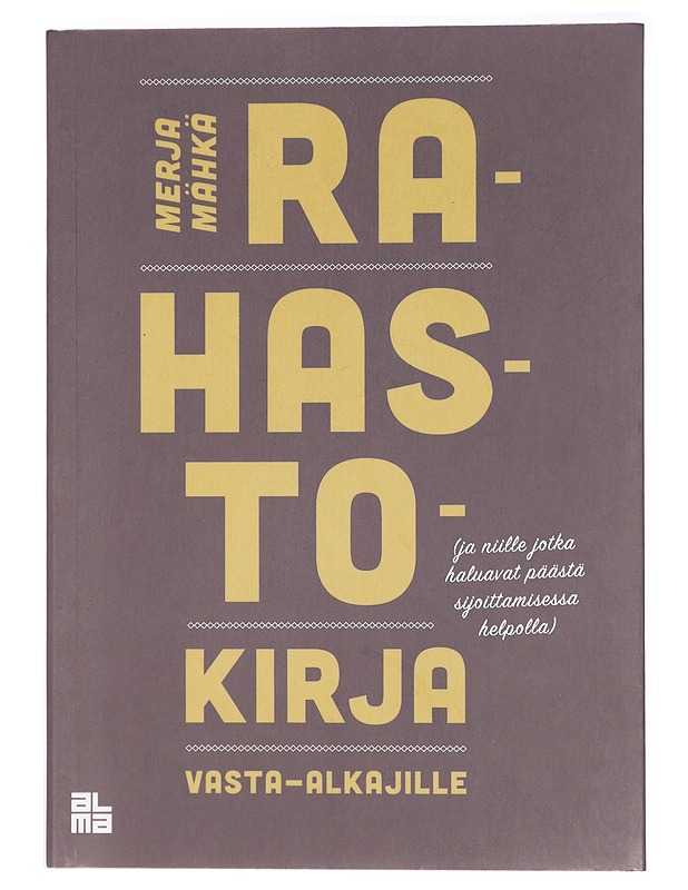 Rahastokirja vasta-alkajille ja niille jotka haluavat päästä sijoittamisessa helpolla - Merja Mähkä - Tietokirjat ja oppaat - 10105413750 - 0