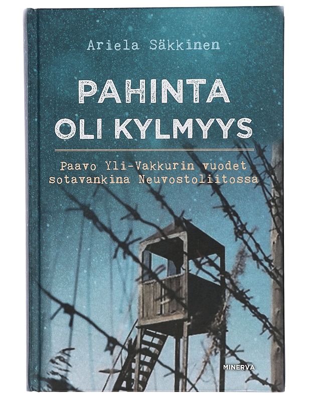 Pahinta oli kylmyys - Ariela Säkkinen - Elämäkerrat ja muistelmat - 10105413777 - 0