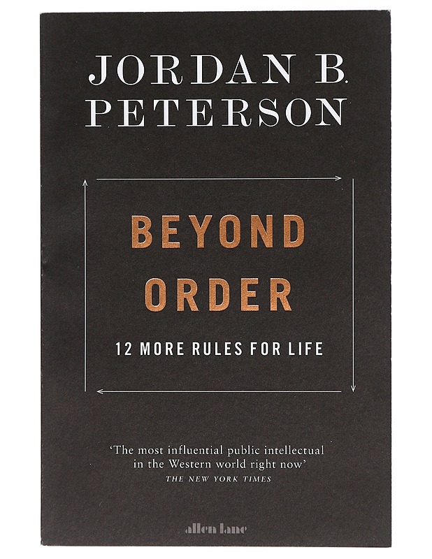 Beyond order : 12 more rules for life - Jordan B. Peterson - Hyvinvointikirjat - 10105413792 - 0