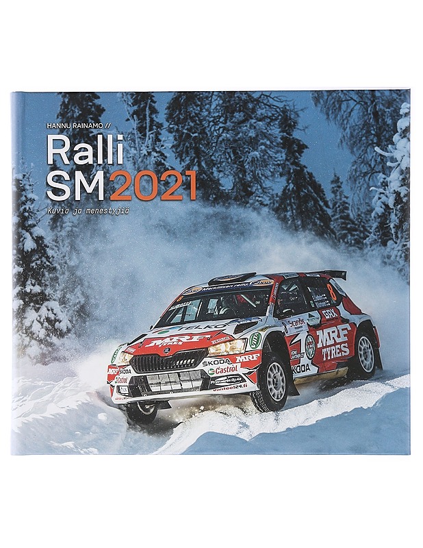 Ralli SM2021 : kuvia ja menestyjiä - Saari, Jarno - Tietokirjat ja oppaat - 10105413802 - 0