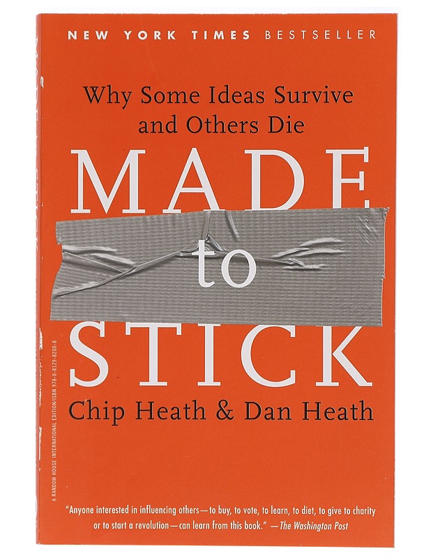 Made to stick : why some ideas survive and others die - Heath, Chip - Tietokirjat ja oppaat - 10105413810 - 0