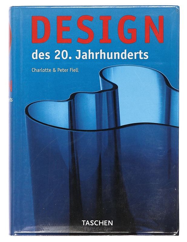 Design, des 20. Jahrhunderts - Charlotte Fiell, Peter Fiell - Historiakirjat - 10105413831 - 0