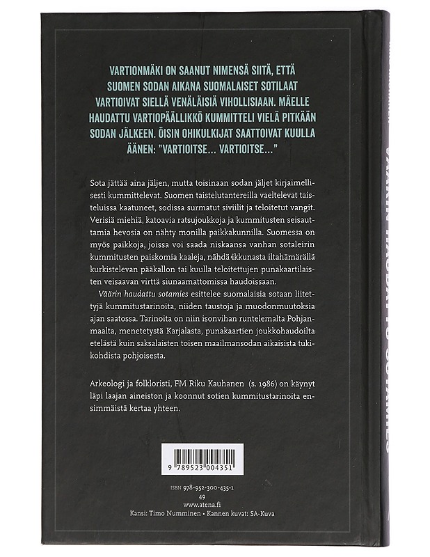 Väärin haudattu sotamies : kummitustarinoita Suomen taistelukentiltä - Riku Kauhanen - Romaanit ja novellit - 10105413846 - 1