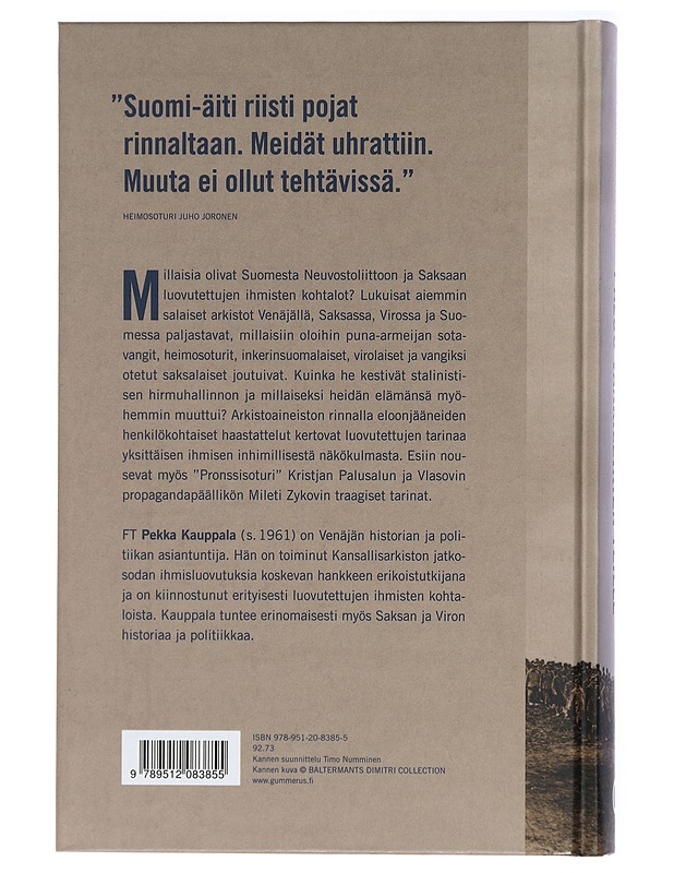 Paluu vankileirien teille : Suomesta Neuvostoliittoon luovutettujen kohtalo 1940-1955 - Pekka Kauppala - Elämäkerrat ja muistelmat - 10105413854 - 1
