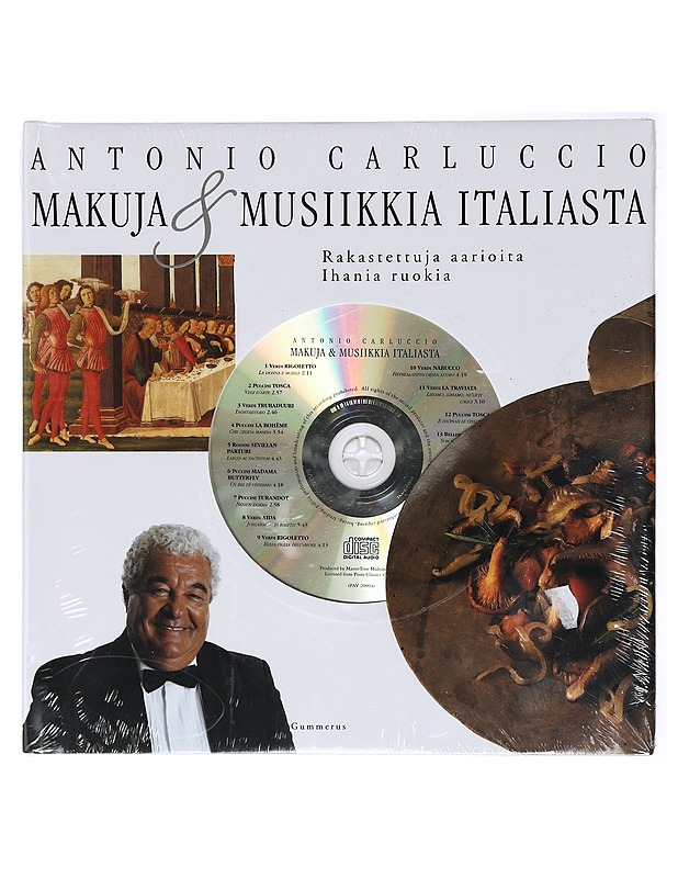 Makuja & musiikkia Italiasta : rakastettuja aarioita, ihania ruokia - Carluccio, Antonio - Ruokakirjat - 10105413856 - 0