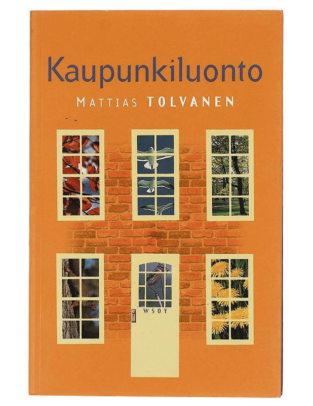 Kaupunkiluonto - Tolvanen, Mattias - Tietokirjat ja oppaat - 10105413871 - 0