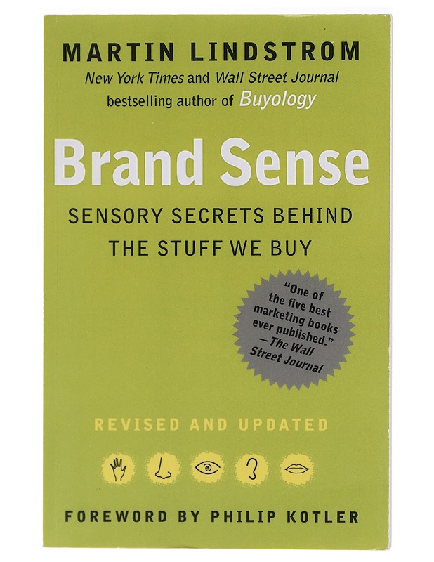 Brand sense : sensory secrets behind the stuff we buy - Lindstrom, Martin - Tietokirjat ja oppaat - 10105413881 - 0