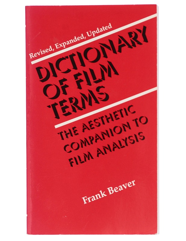 Dictionary of Film Terms : The Aesthetic Companion to Film Analys - Beaver, Frank - Matkaoppaat ja sanakirjat - 10105413894 - 0