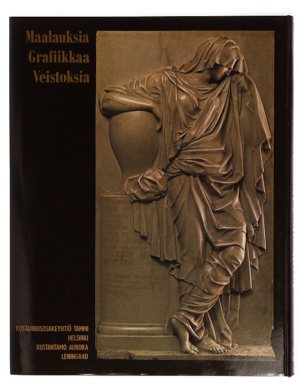 Maalauksia Grafiikka Veistoksia - Historiakirjat - 10105413957 - 1