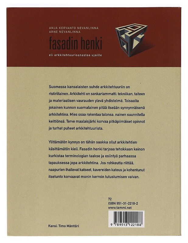 Fasadin henki eli arkkitehtuurisanastoa ujoille - Kervanto-Nevanlinna, A. - Tietokirjat ja oppaat - 10105413967 - 1