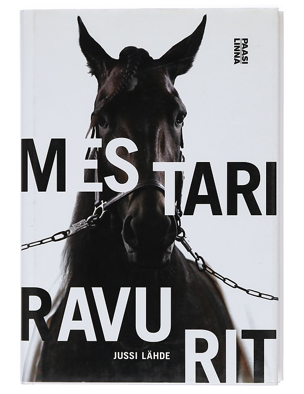 Mestariravurit : lämminveristen ravurien tarinat - Jussi Lähde - Harrastekirjat - 10105413970 - 0