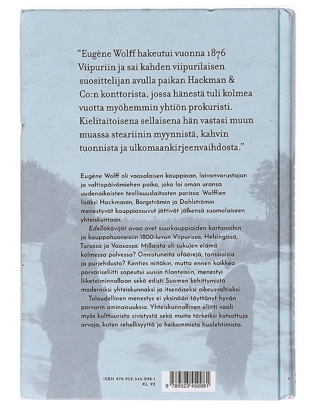 Edelläkävijät : neljän suurkauppiassuvun tarina modernisoituvasta Suomesta - Charlotta Wolff - Elämäkerrat ja muistelmat - 10105413990 - 1