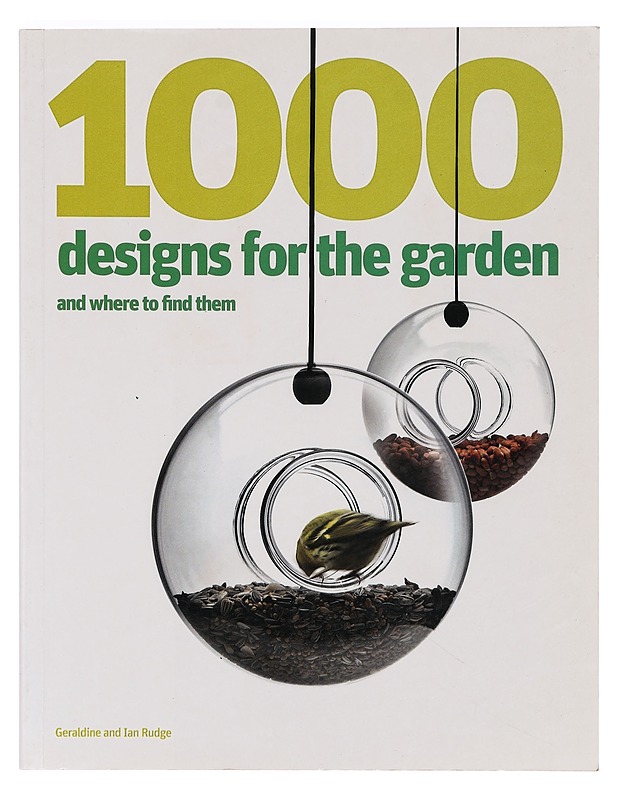 1000 designs for the garden and where to find them - Rudge, Ian - Tietokirjat ja oppaat - 10105414015 - 0