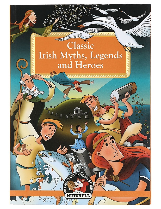 Classic Irish Myths, Legends and Heroes - Poolpeg Press - Lastenkirjat - 10105414024 - 0