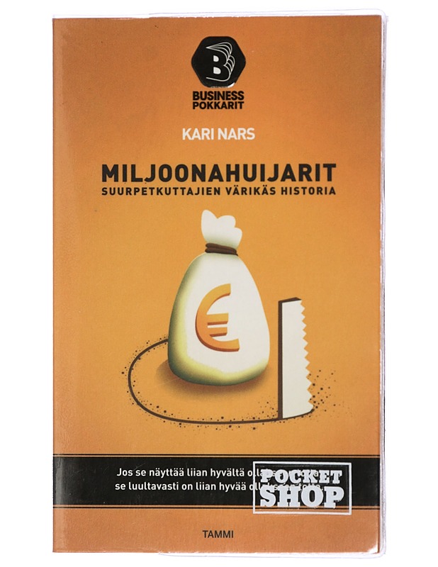 Miljoonahuijarit : suurpetkuttajien värikäs historia - Kari Nars - Elämäkerrat ja muistelmat - 10105414021 - 0