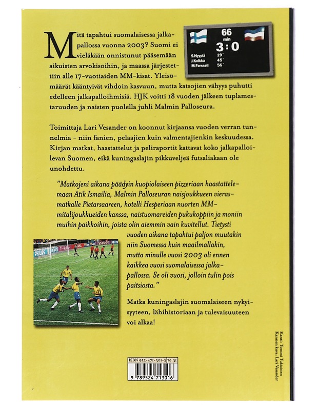 Pois paitsiosta : vuosi suomalaisessa jalkapalloilussa - Lari Vesander - Historiakirjat - 10105414025 - 1