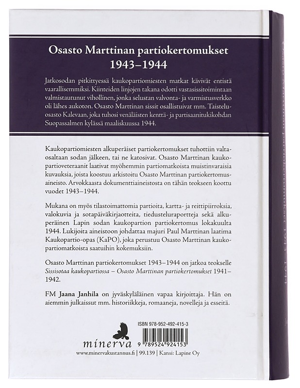Sissisotaa kaukopartiossa. II, Osasto Marttinan partiokertomukset 1943-44 - Janhila, Jaana - Elämäkerrat ja muistelmat - 10105414029 - 1